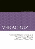 Veracruz. Historia breve