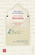 Una amistad literaria: Correspondencia 1942-1959