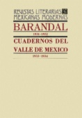 Barandal, 1931-1932. Cuadernos del Valle de México, 1933-1934