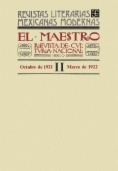 El Maestro. Revista de cultura nacional II, octubre de 1921 a marzo de 1922