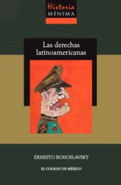 Historia Mínima de Las Derechas Latinoamericanas