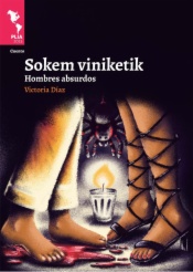 Sokem Viniketik = Hombres absurdos