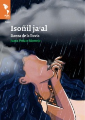 Isoñil ja’ al = Danza de la lluvia