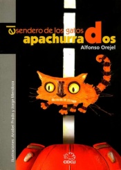 El sendero de los gatos apachurrados