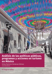 Análisis de las políticas públicas, programas y acciones en turismo en México