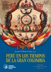 Perú en los tiempos de la Gran Colombia