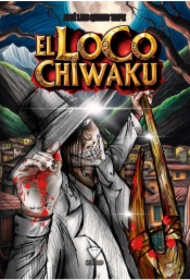 El loco Chiwaku