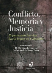 Conflicto, memoria y justicia