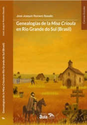 Genealogías de la misa crioula en Rio Grande do Sul (Brasil)