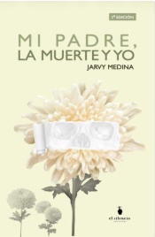 Mi padre, la muerte y yo