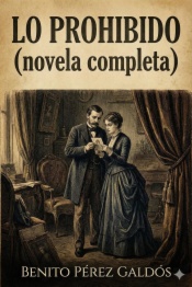 Lo prohibido (novela completa)