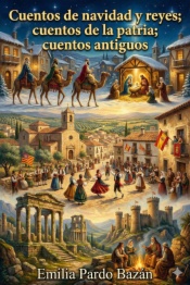 Cuentos de navidad y reyes; cuentos de la patria; cuentos antiguos