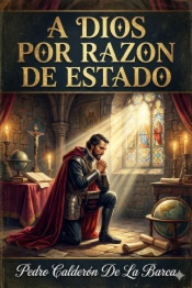 A Dios Por Razon De Estado