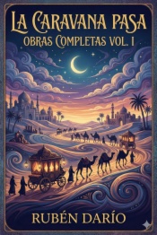 La Caravana Pasa / Obras Completas Vol. I