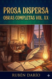 Prosa Dispersa / Obras Completas Vol. XX