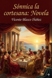 Sónnica la cortesana: Novela