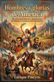 Hombres y glorias de América