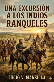 Una Excursión a los Indios Ranqueles