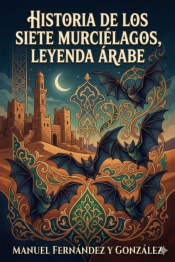 Historia de los siete murciélagos, leyenda árabe