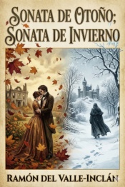 Sonata de otoño; Sonata de invierno: memorias del Marqués de Bradomín