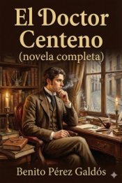 El Doctor Centeno (novela completa)