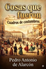 Cosas que fueron: Cuadros de costumbres