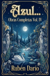 Azul... / Obras Completas Vol. IV