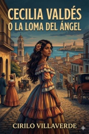 Cecilia Valdés o la Loma del Ángel