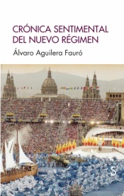 Crónica sentimental del nuevo régimen