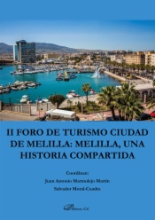 II Foro de turismo ciudad de Melilla: Melilla, una historia compartida