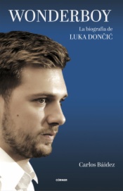 Wonderboy. La biografía de Luka Dončić