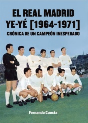 El Real Madrid Ye-Ye (1964-1971)