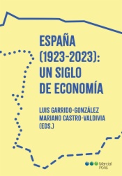 España (1923-2023): un siglo de economía