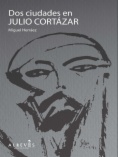 Dos ciudades en Julio Cortázar