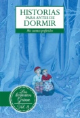 Historias para antes de dormir. Vol. 3 Hermanos Grimm
