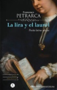 La lira y el laurel : poesía latina selecta (Ed. bilingüe latin-castellano)
