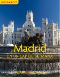 Madrid. En un cap de setmana