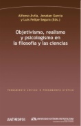 Objetivismo, realismo y psicologismo en la filosofía y las ciencias