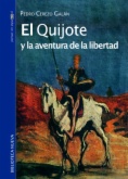 El Quijote y la aventura de la libertad
