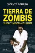 Tierra de zombis : vudú y miseria en Haití