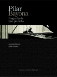 Pilar Bayona: biografía de una pianista