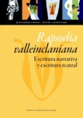 Rapsodia valleinclaniana: escritura narrativa y escritura teatral
