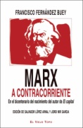 Marx a contracorriente. En el bicentenario del nacimiento del autor de El Capital.