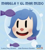 Mariela y el mar mudo