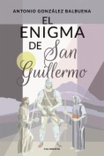 El enigma de San Guillermo