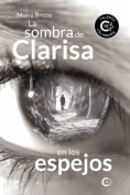 La sombra de Clarisa en los espejos