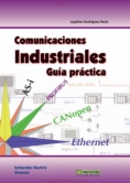 Comunicaciones industriales. Guía práctica: Sistemas de regulación y control automáticos