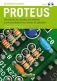 Proteus : simulación de circuitos electrónicos y microcontroladores a través de ejemplos
