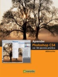 Aprender Photoshop CS4 con 100 ejercicios prácticos