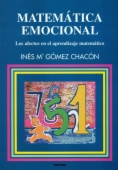 Matemática emocional : los afectos en el aprendizaje matemático